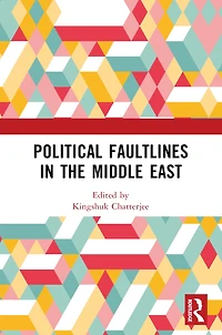 Political Faultlines the Middle East