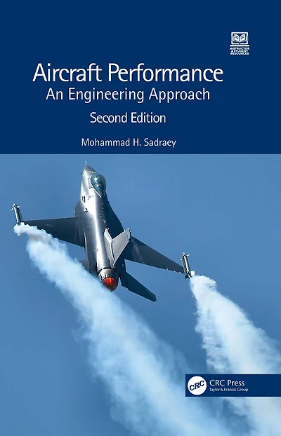 Aircraft Performance: An Engineering Approach