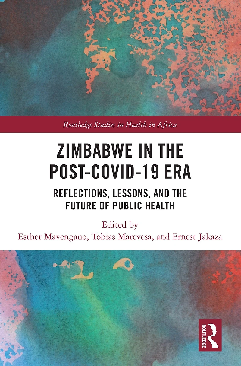 Zimbabwe the Post-COVID-19 Era: Reflections, Lessons, and Future of Public Health