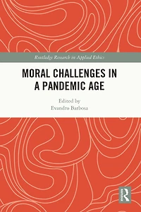 Moral Challenges a Pandemic Age