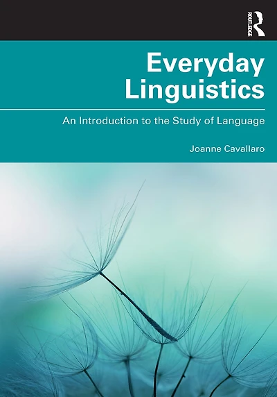 Everyday Linguistics: An Introduction to the Study of Language
