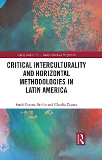 Critical Interculturality and Horizontal Methodologies Latin America