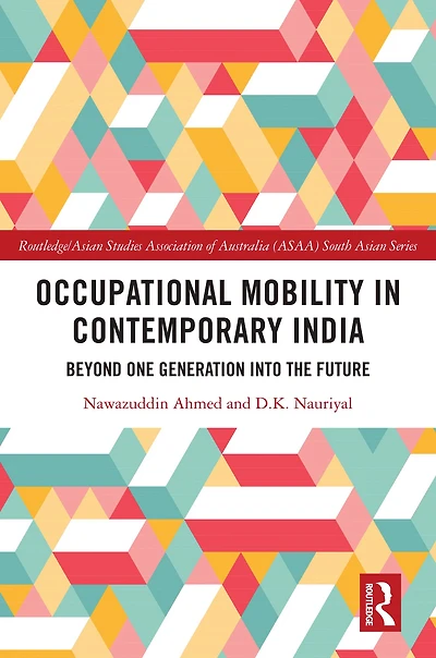 Occupational Mobility Contemporary India: Beyond One Generation Into the Future