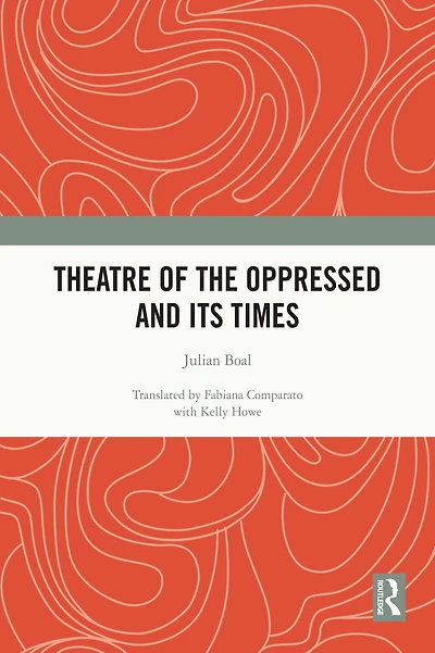 Theatre of the Oppressed and its Times