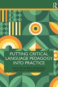 Putting Critical Language Pedagogy into Practice