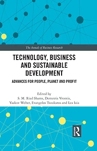 Technology, Business and Sustainable Development: Advances for People, Planet Profit