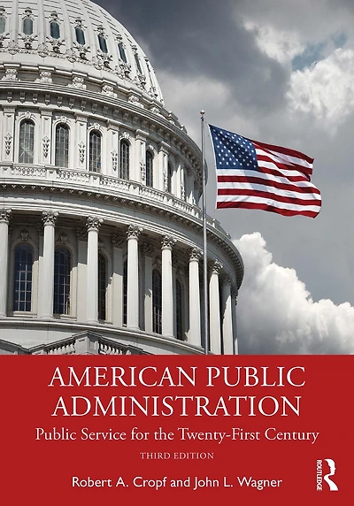 American Public Administration: Service for the Twenty-First Century