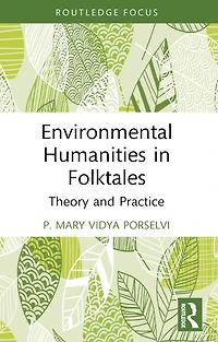 Environmental Humanities Folktales: Theory and Practice