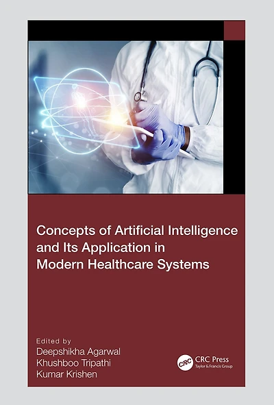 Concepts of Artificial Intelligence and its Application Modern Healthcare Systems