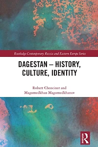 Dagestan - History, Culture, Identity