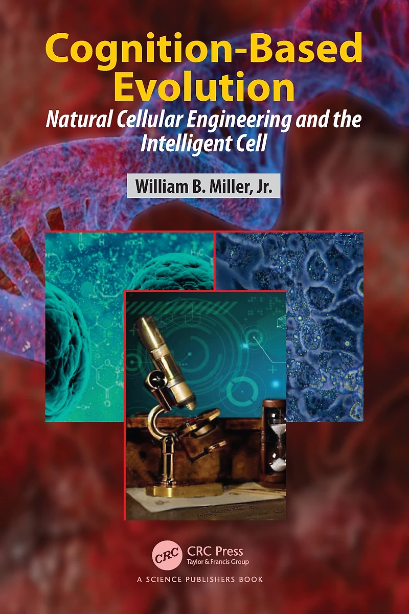 Cognition-Based Evolution: Natural Cellular Engineering and the Intelligent Cell