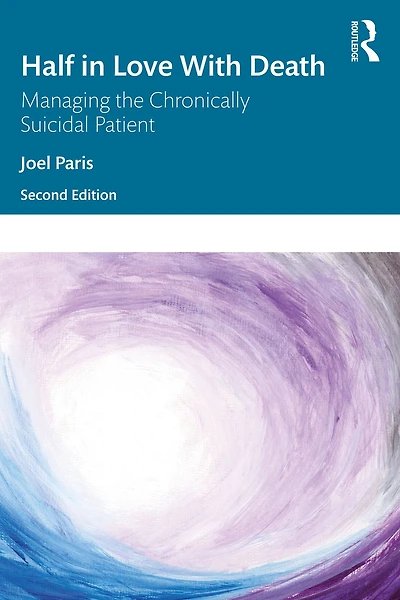 Half Love with Death: Managing the Chronically Suicidal Patient