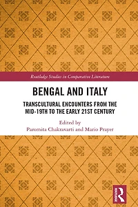 Bengal and Italy: Transcultural Encounters from the Mid-19th to Early 21st Century