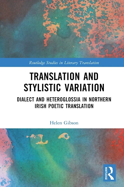 Translation and Stylistic Variation: Dialect Heteroglossia Northern Irish Poetic