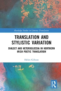 Translation and Stylistic Variation: Dialect Heteroglossia Northern Irish Poetic