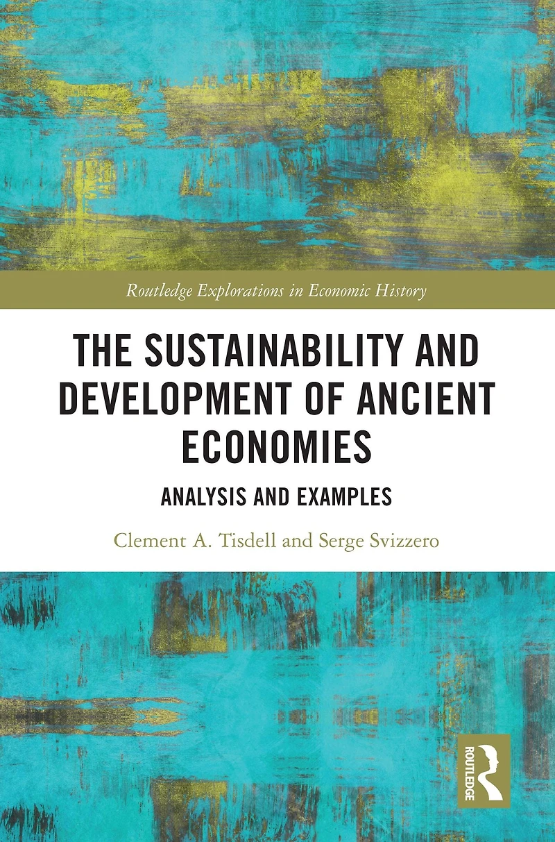 The Sustainability and Development of Ancient Economies: Analysis Examples
