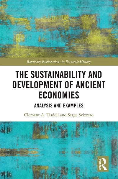 The Sustainability and Development of Ancient Economies: Analysis Examples