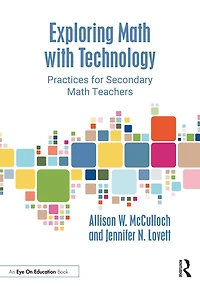 Exploring Math with Technology: Practices for Secondary Teachers