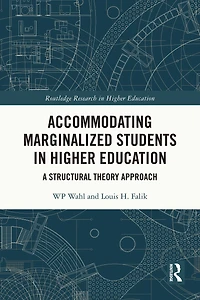 Accommodating Marginalized Students Higher Education: A Structural Theory Approach