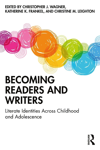 Becoming Readers and Writers: Literate Identities Across Childhood Adolescence