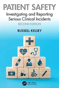 Patient Safety: Investigating and Reporting Serious Clinical Incidents