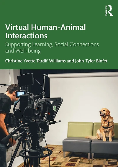 Virtual Human-Animal Interactions: Supporting Learning, Social Connections and Well-being