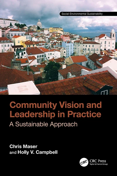 Community Vision and Leadership Practice: A Sustainable Approach