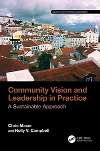 Community Vision and Leadership Practice: A Sustainable Approach