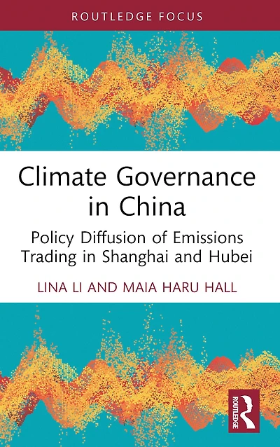 Climate Governance China: Policy Diffusion of Emissions Trading Shanghai and Hubei