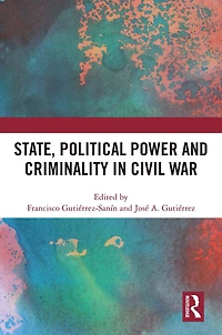 State, Political Power and Criminality Civil War