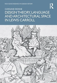 Design Theory, Language and Architectural Space Lewis Carroll