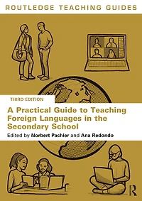A Practical Guide to Teaching Foreign Languages the Secondary School