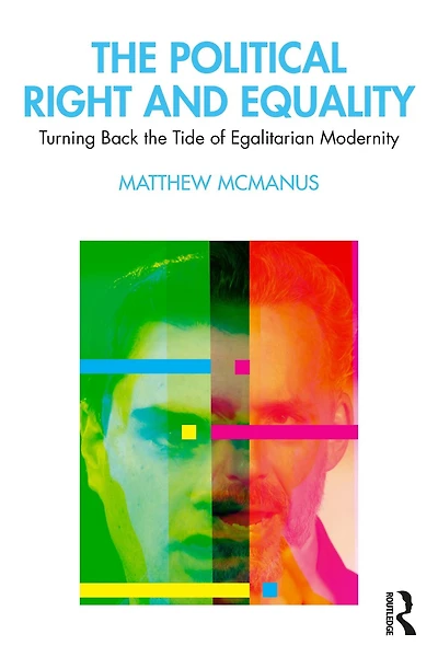 the Political Right and Equality: Turning Back Tide of Egalitarian Modernity