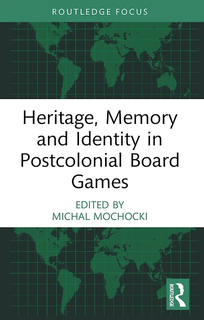 Heritage, Memory and Identity Postcolonial Board Games