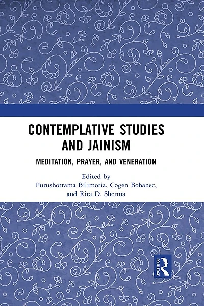 Contemplative Studies & Jainism: Meditation, Prayer, and Veneration
