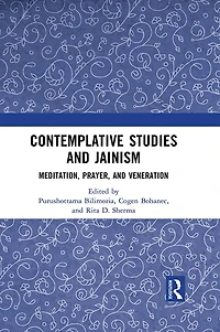 Contemplative Studies & Jainism: Meditation, Prayer, and Veneration