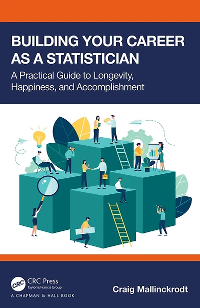 Building Your Career as A Statistician: Practical Guide to Longevity, Happiness, and Accomplishment