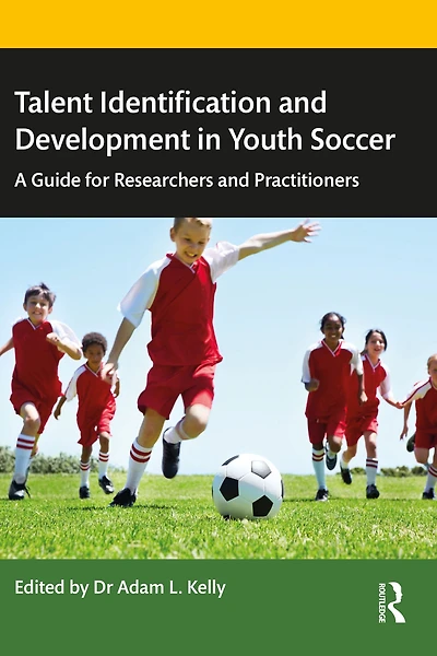 Talent Identification and Development Youth Soccer: A Guide for Researchers Practitioners