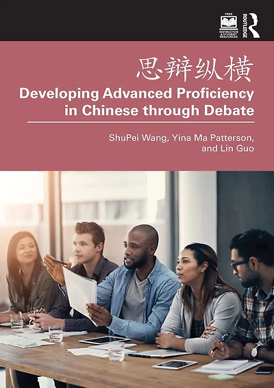 ???? Developing Advanced Proficiency Chinese through Debate