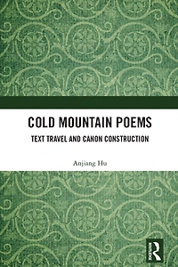 Cold Mountain Poems: Text Travel and Canon Construction