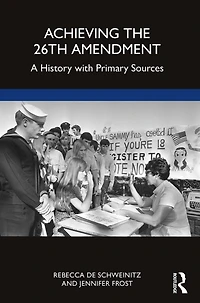 Achieving the 26th Amendment: A History with Primary Sources