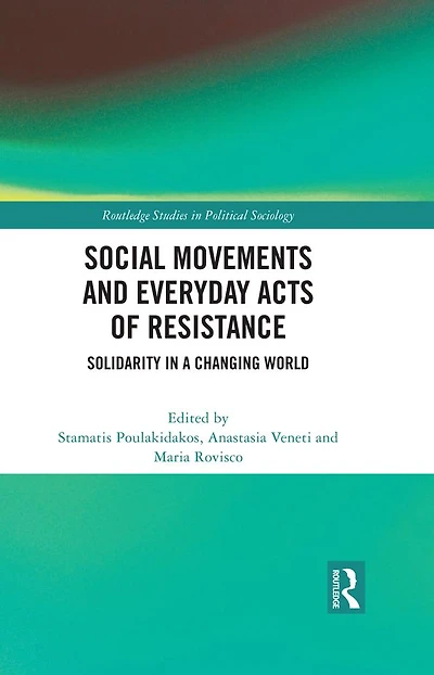 Social Movements and Everyday Acts of Resistance: Solidarity a Changing World