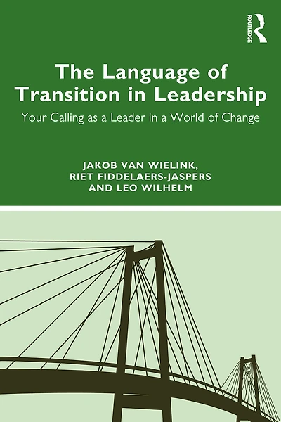 The Language of Transition Leadership: Your Calling as a Leader World Change