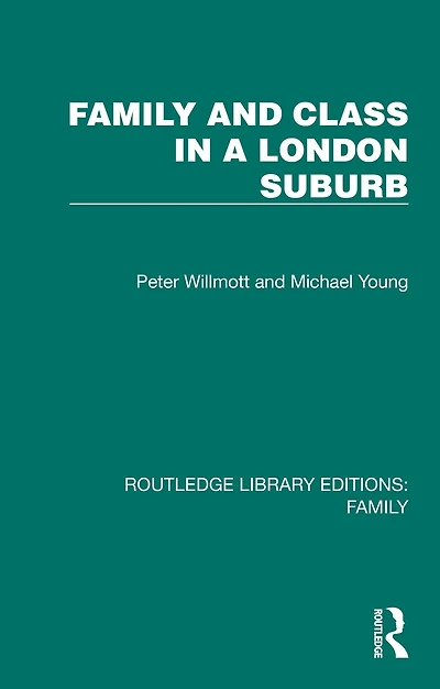 Family and Class a London Suburb