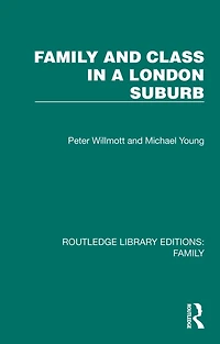 Family and Class a London Suburb