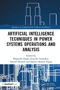 Artificial Intelligence Techniques Power Systems Operations and Analysis