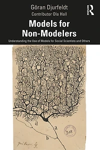 Models for Non-Modelers: Understanding the Use of Social Scientists and Others