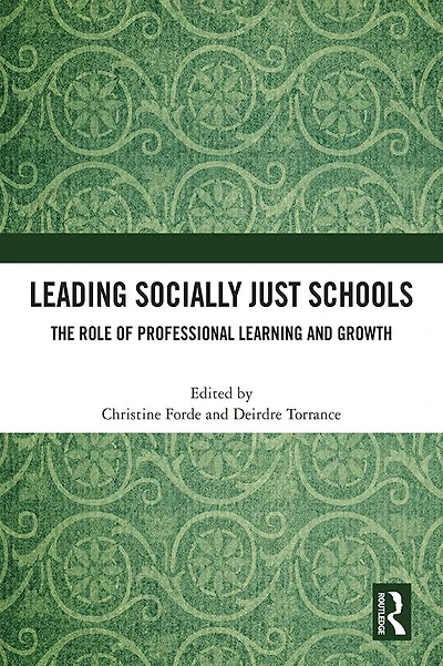 Leading Socially Just Schools: The Role of Professional Learning and Growth