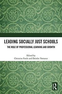 Leading Socially Just Schools: The Role of Professional Learning and Growth