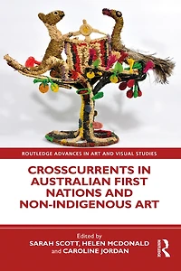 Crosscurrents Australian First Nations and Non-Indigenous Art